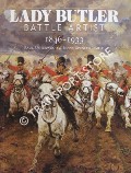 Lady Butler: Battle Artist 1846 - 1933 by USHERWOOD, Paul & SPENCER-SMITH, Jenny
